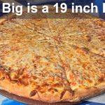 How Big is a 19 inch Pizza