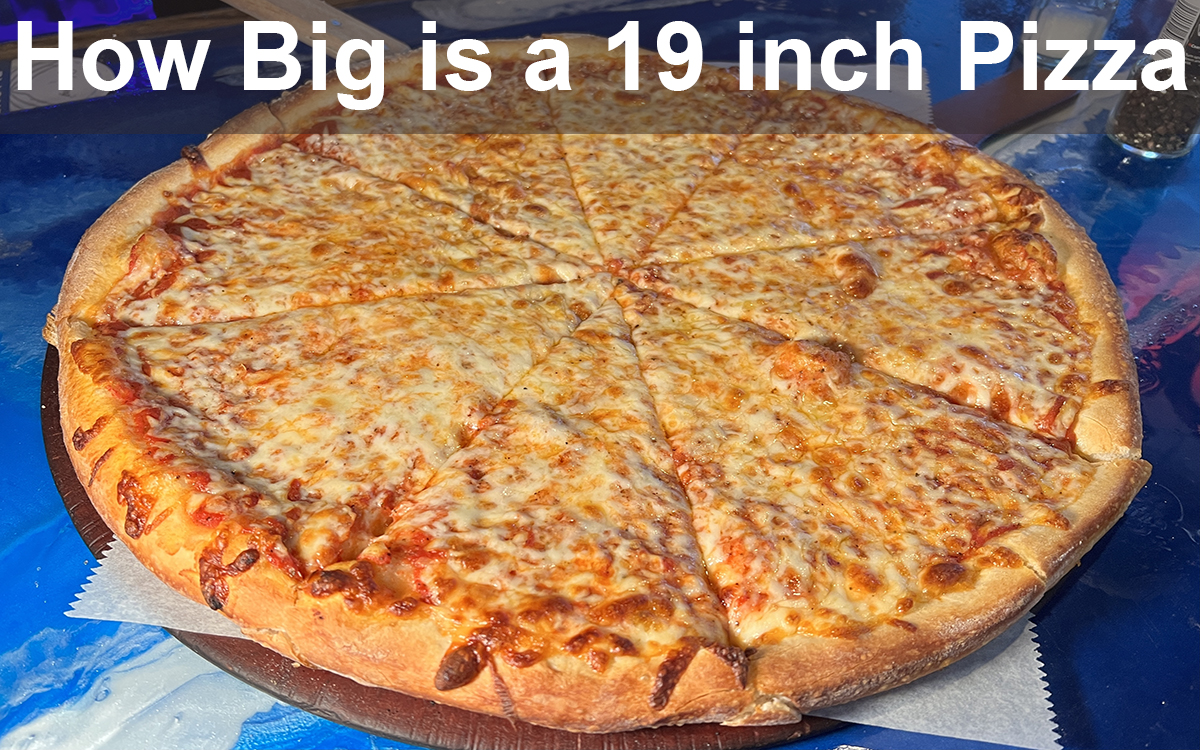 How Big is a 19 inch Pizza