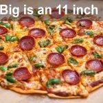 How Big is an 11 inch Pizza