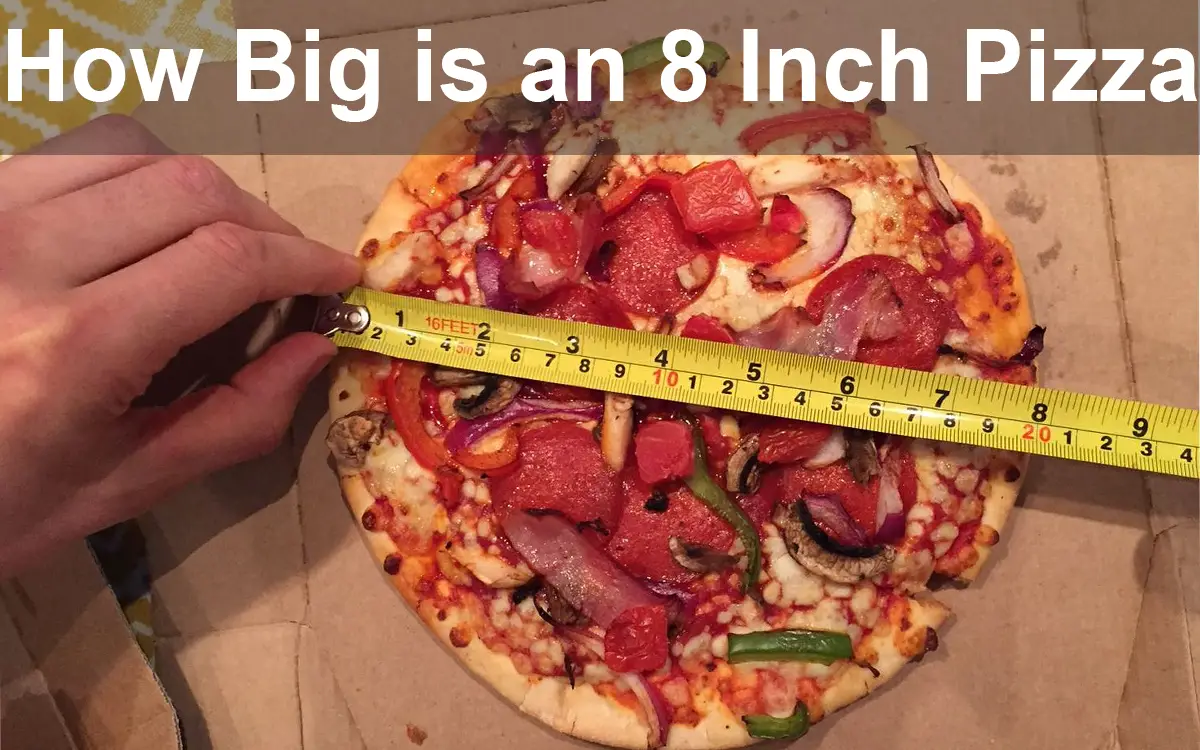 How Big is an 8 Inch Pizza