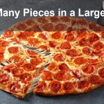 How Many Pieces in a Large Pizza