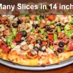 How Many Slices in 14 inch Pizza