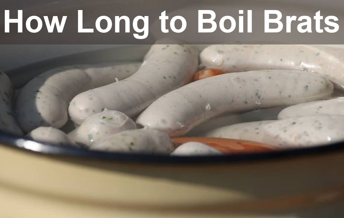 How Long to Boil Brats